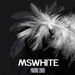 MsWhite : Promo 2009